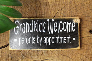 Grandkids Welcome Parents By Appointment Wall Hanging - TRUE ART KELOWNA
