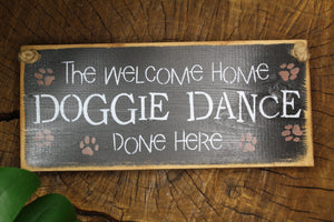 The Welcome Home Doggie Dance Wall Hanging - TRUE ART KELOWNA