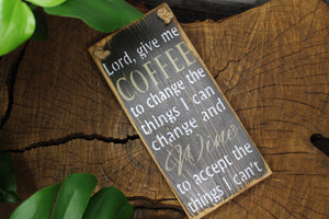 Lord, Give Me Coffee & Wine Wall Hanging - TRUE ART KELOWNA